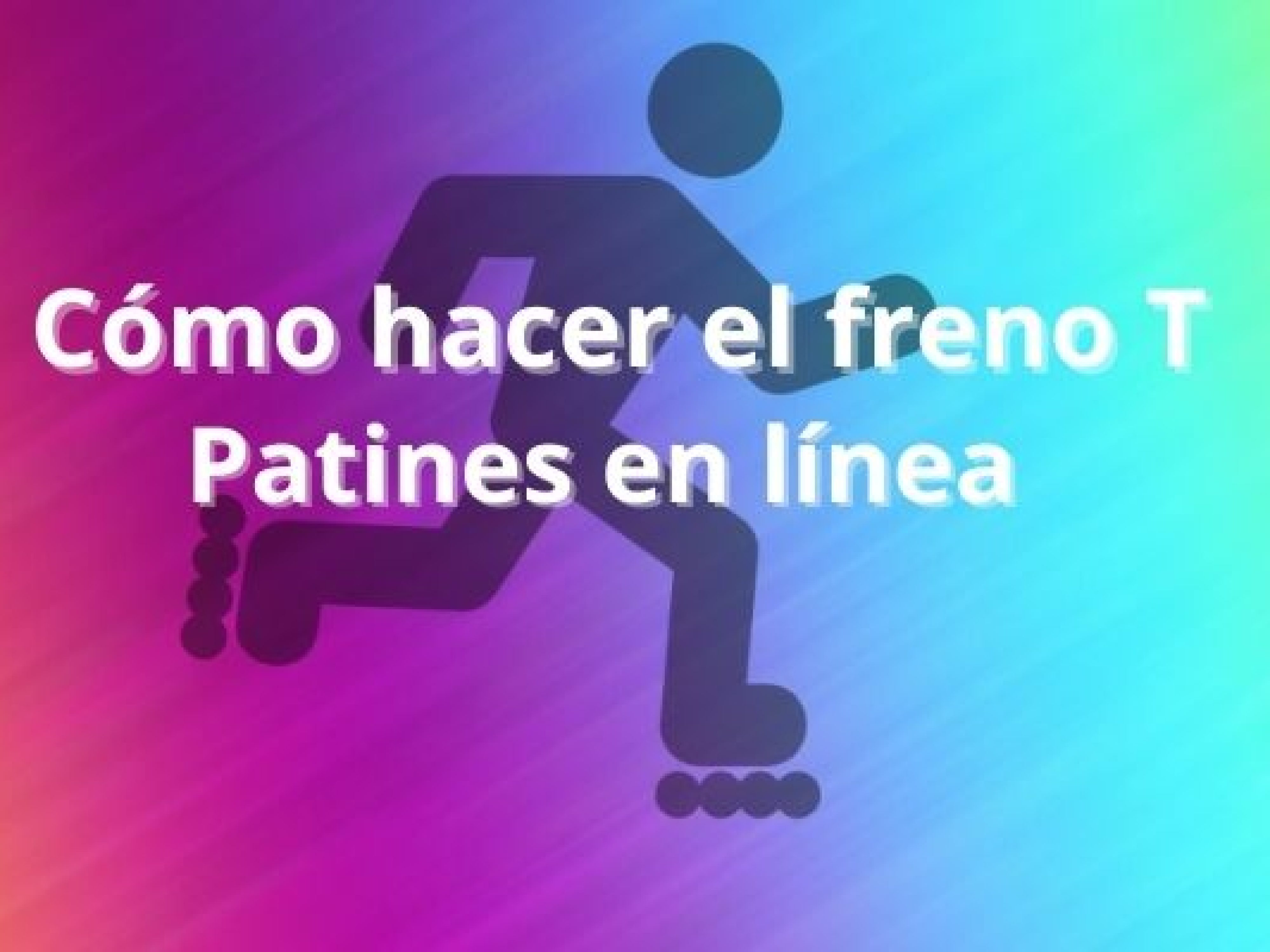 Cómo hacer el freno T en patines