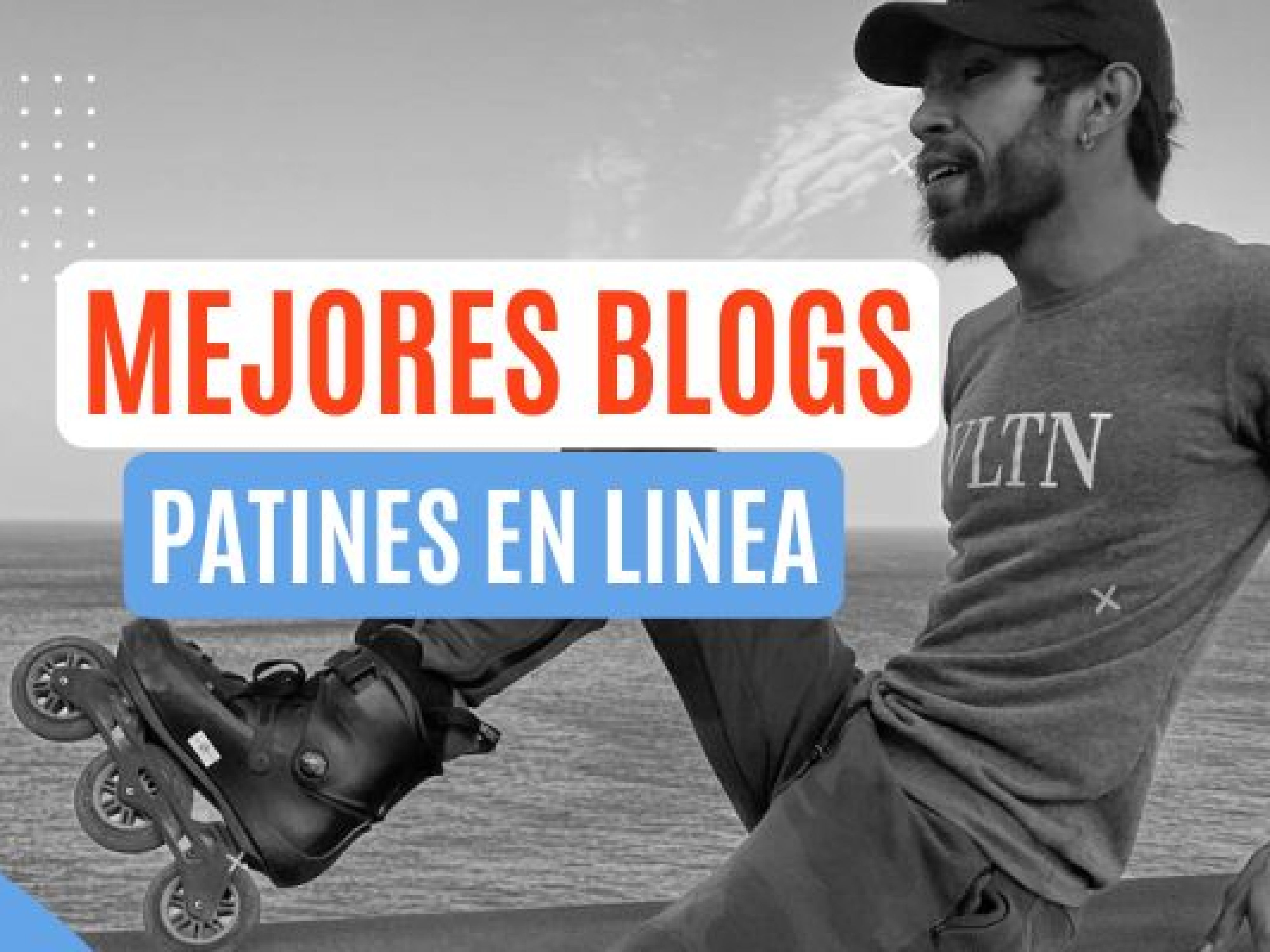 Mejores blogs patines en línea