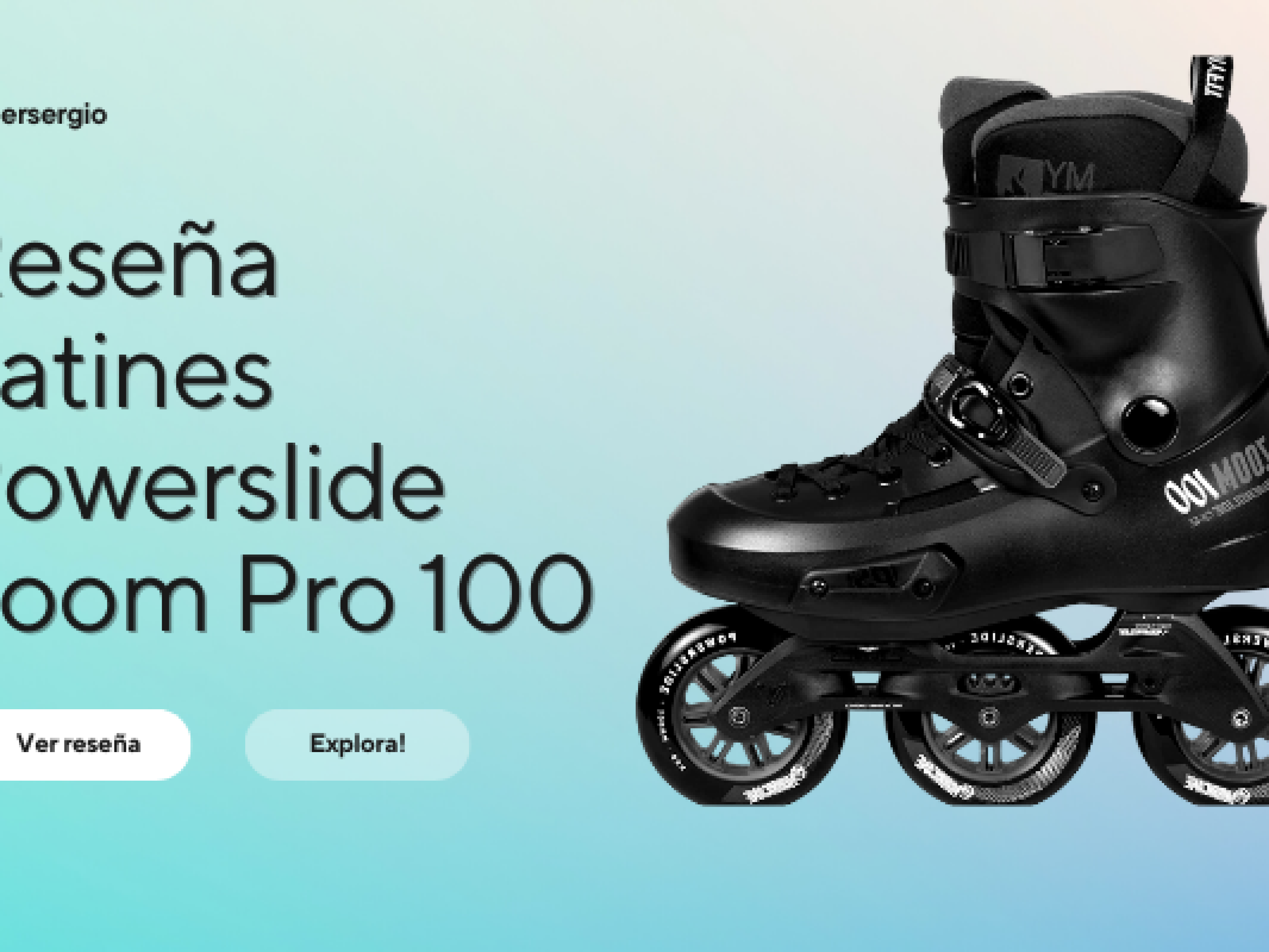 Reseña patines Powerslide Zoom Pro 100