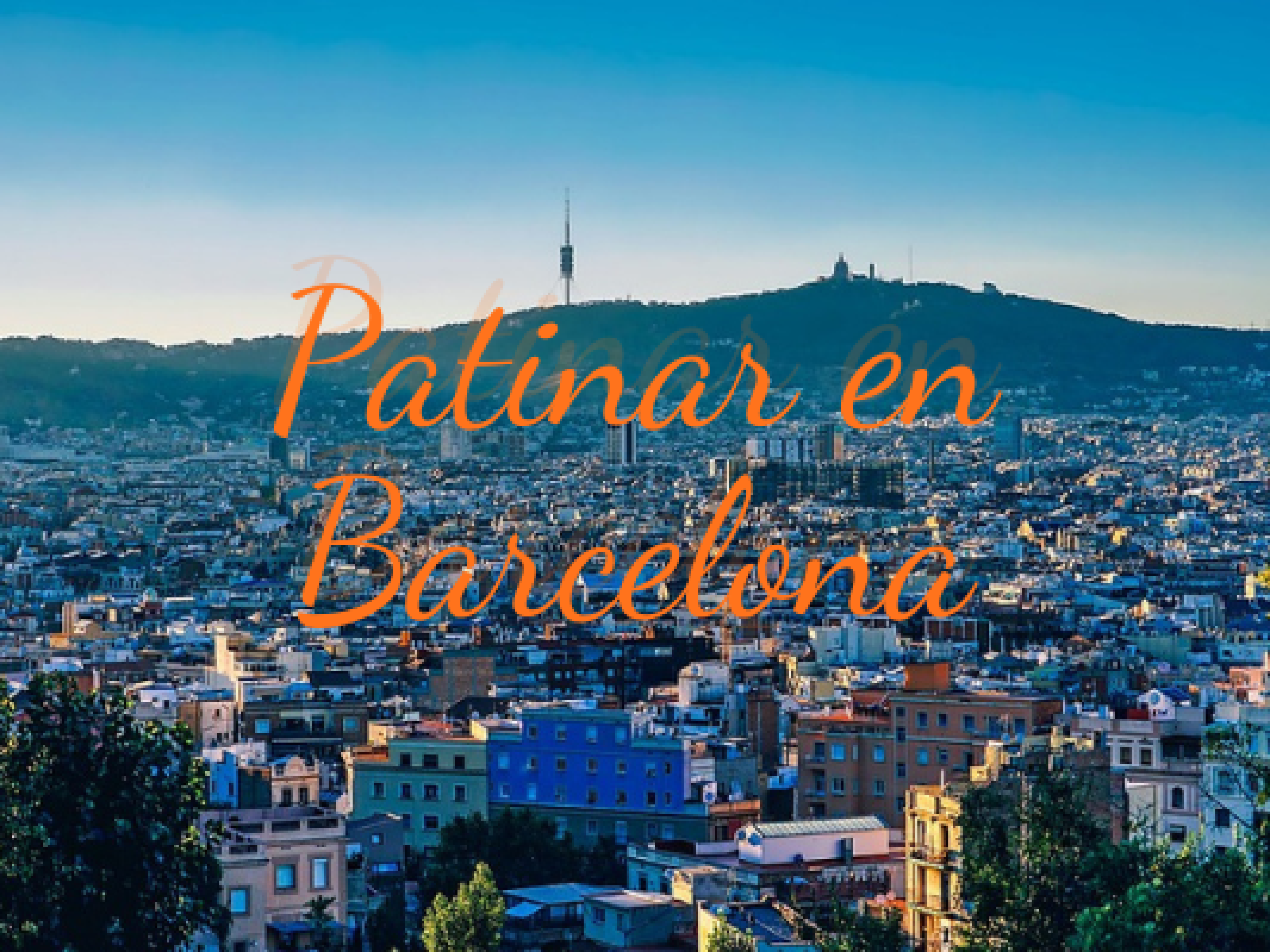 Patinar en Barcelona